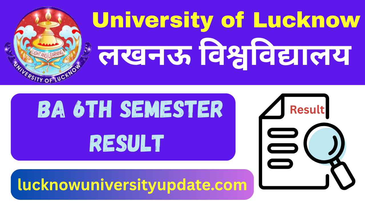 University of Lucknow BA 6th Semester Result