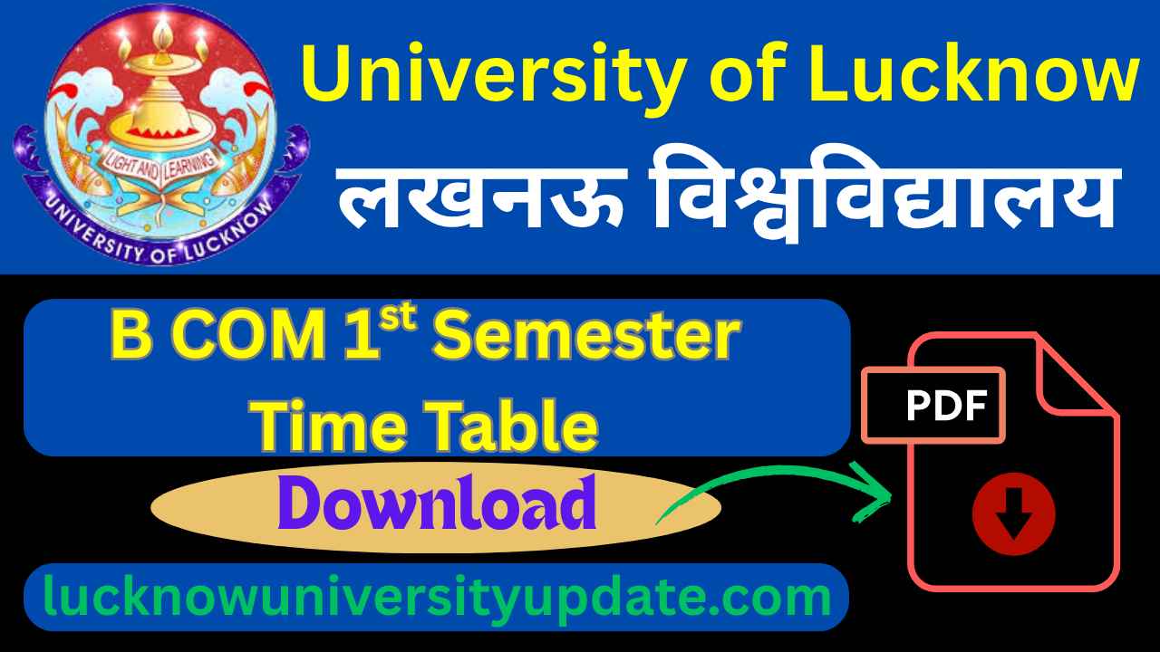 University of Lucknow B COM 1st Semester Time Table