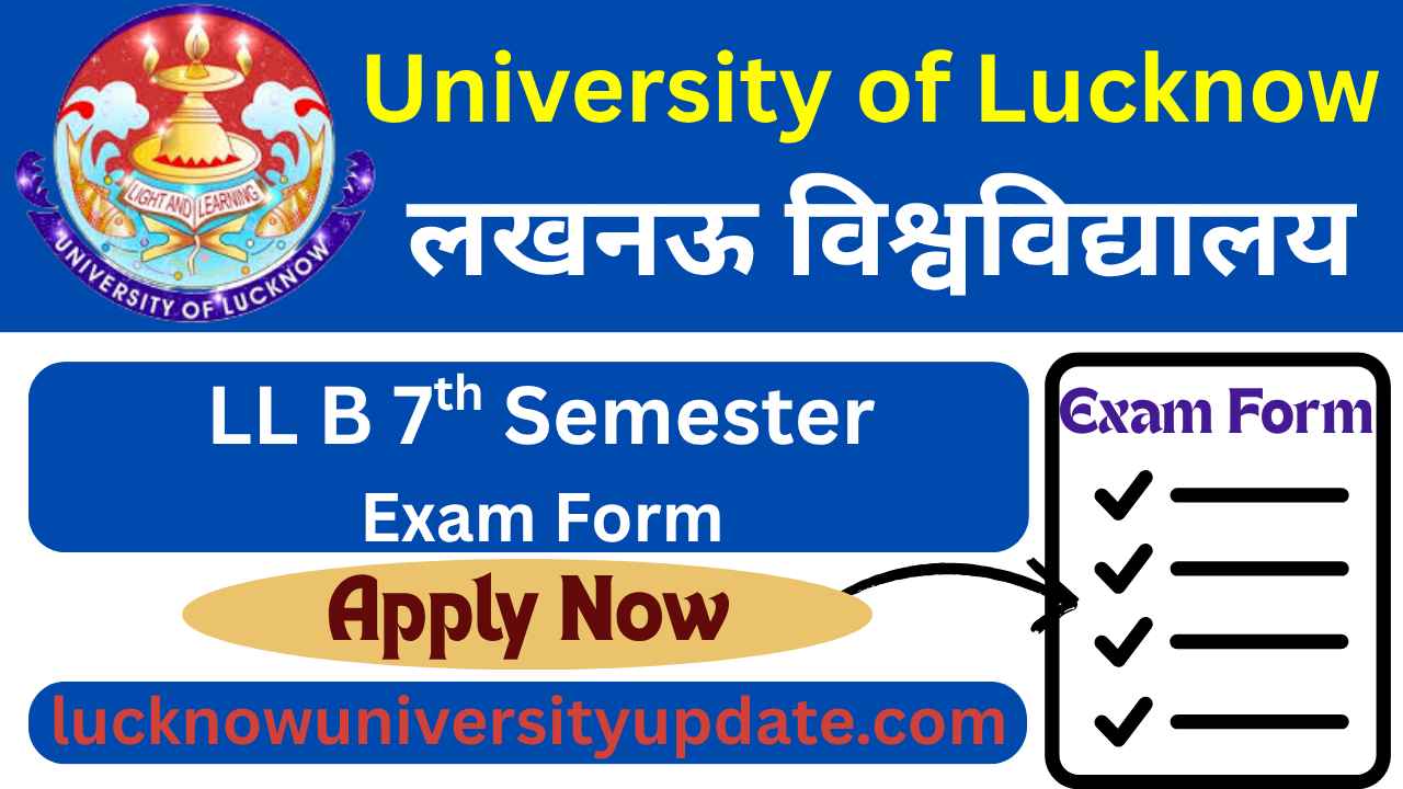 University of Lucknow LL B ( 5 year ) 7th Semester Exam Form